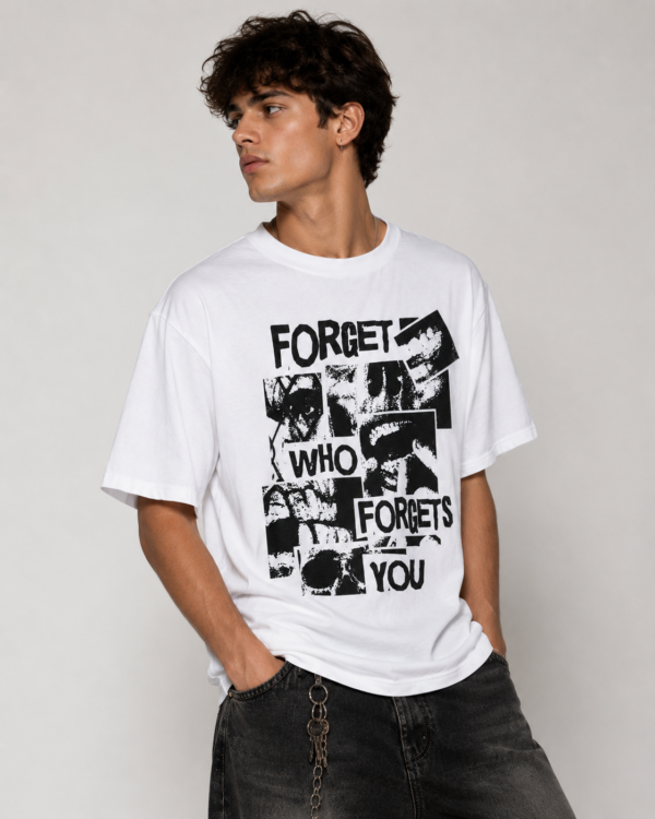 433C7A17-7093-40A3-8550-6E37CEF30B5B Forget Who Forgets You Premium Regular Fit Printed White T-Shirt