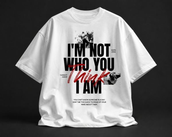 FAF28AF4-0344-4F7E-927A-CC1D92CFCEC6 Not Who You Think – Oversized Statement T-Shirt